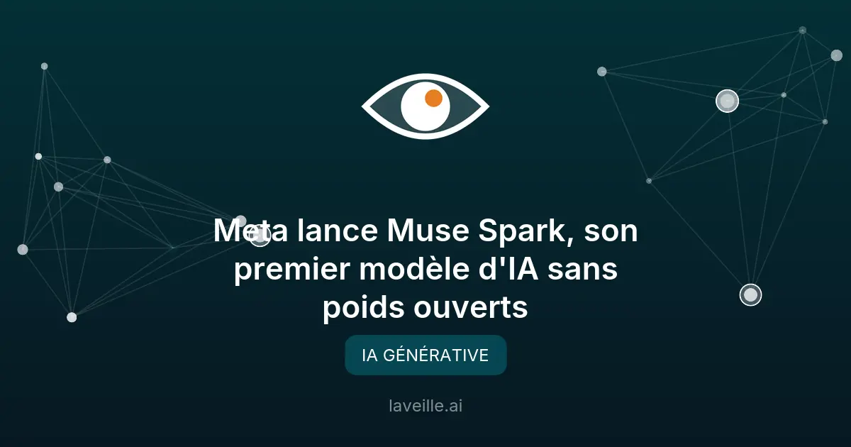 Meta lance Muse Spark, son premier modèle d'IA sans poids ouverts