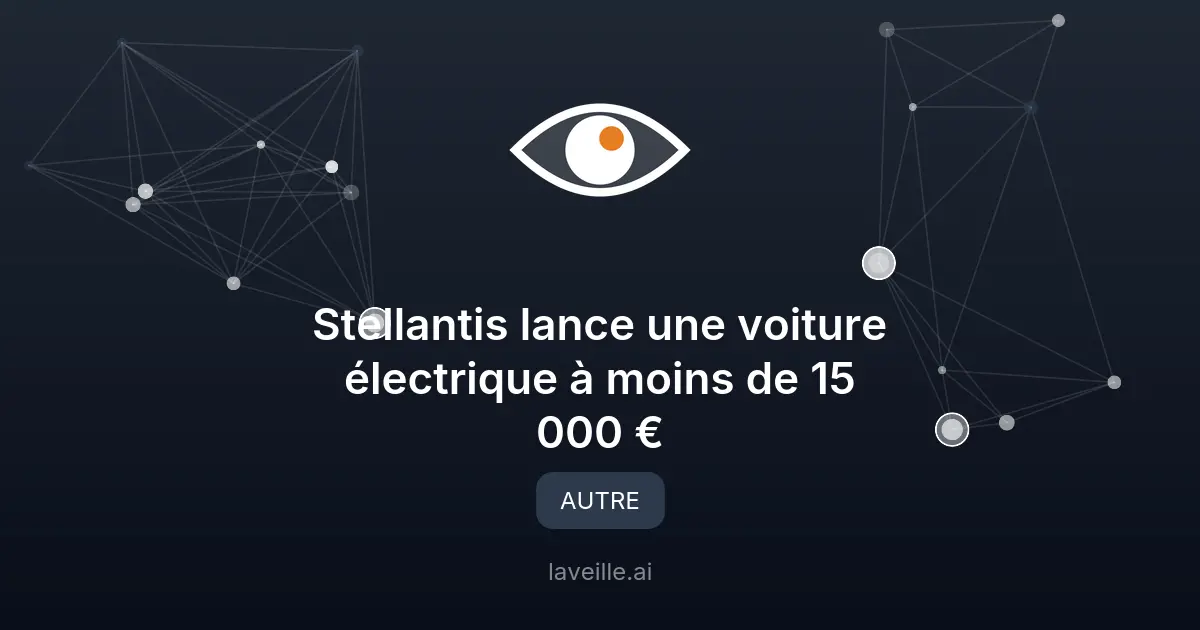 Stellantis lance une voiture électrique à moins de 15 000 €