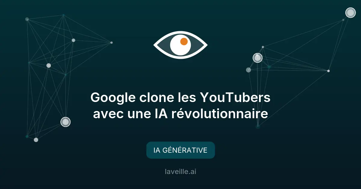 Google clone les YouTubers avec une IA révolutionnaire