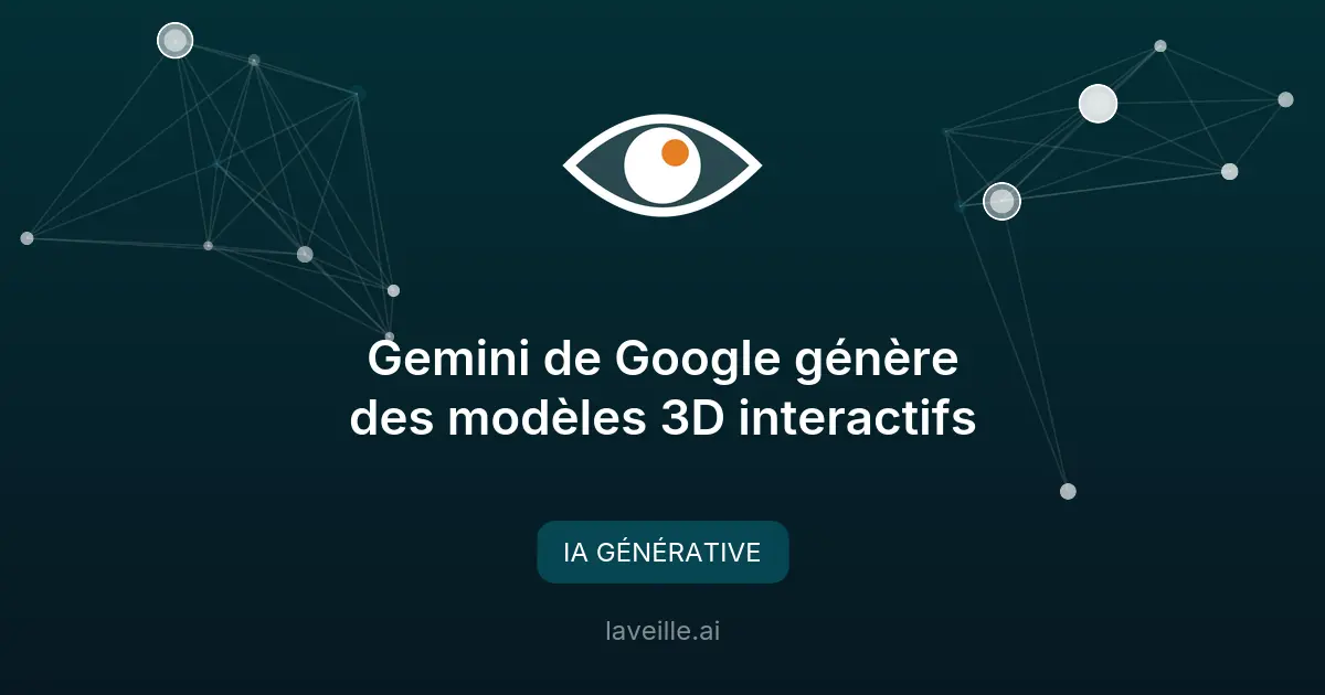 Gemini de Google génère des modèles 3D interactifs