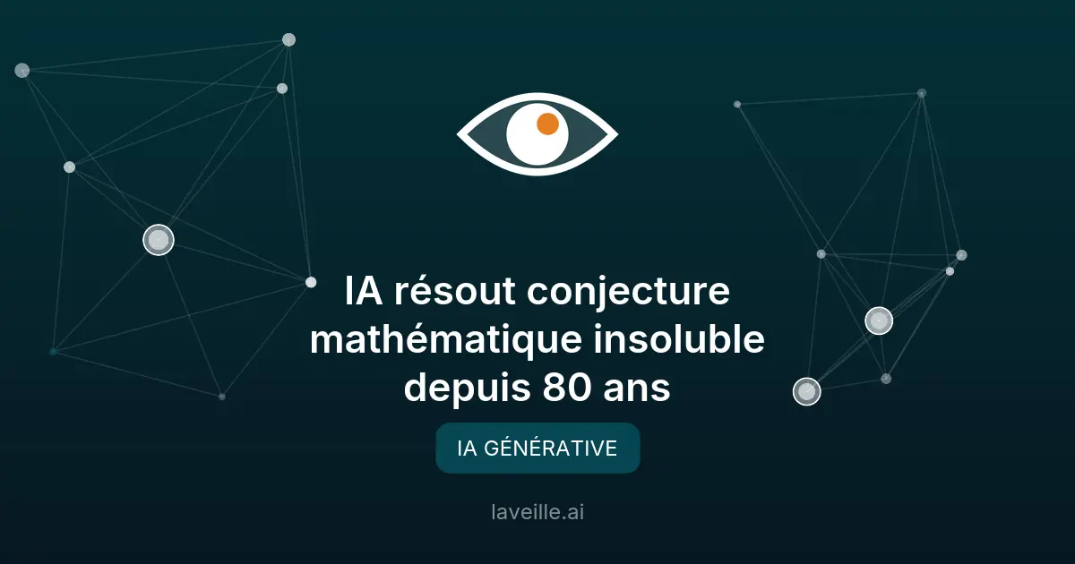 IA résout conjecture mathématique insoluble depuis 80 ans