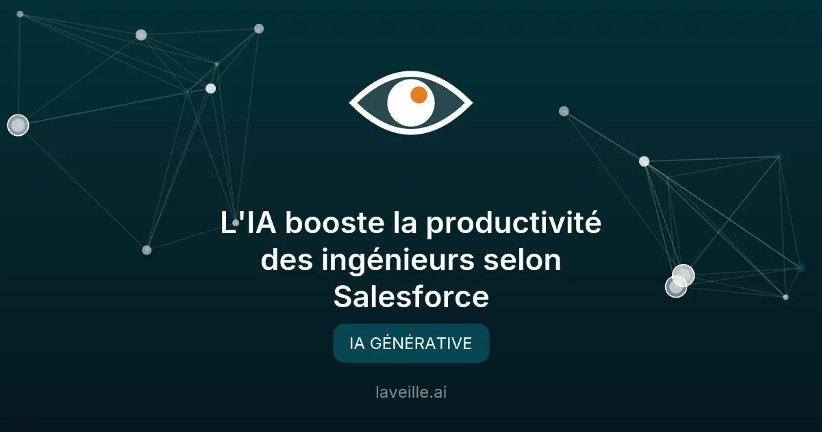 L'IA booste la productivité des ingénieurs selon Salesforce
