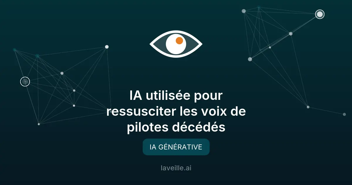 IA utilisée pour ressusciter les voix de pilotes décédés