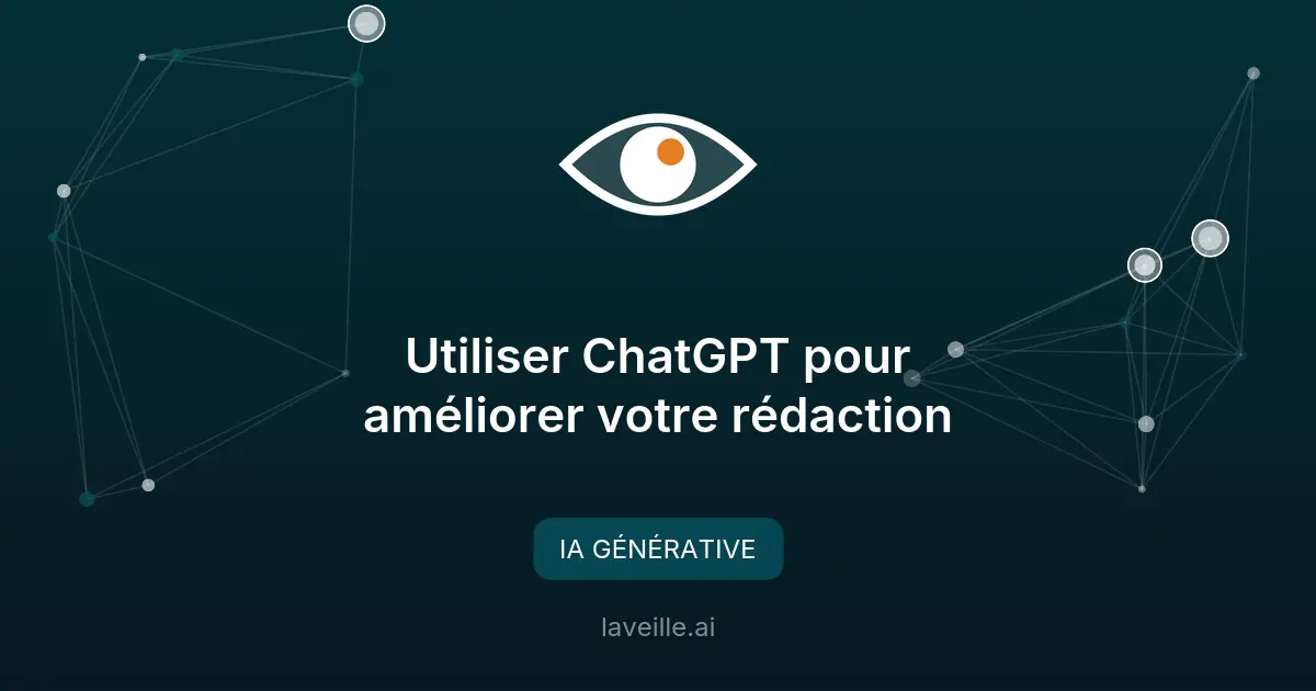 Utiliser ChatGPT pour améliorer votre rédaction