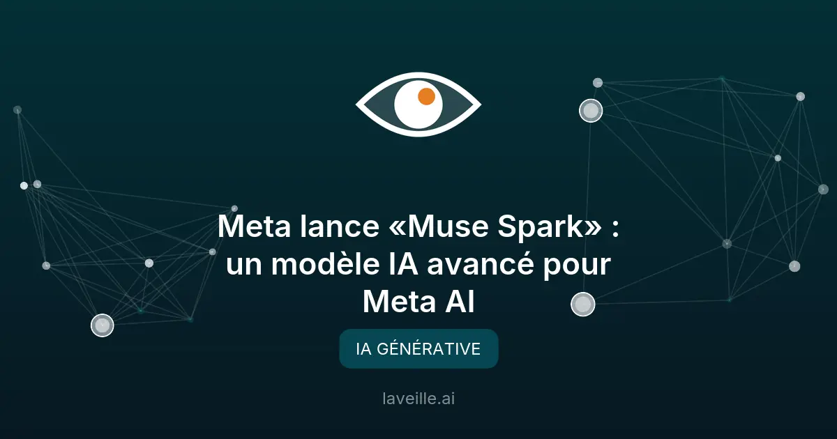Meta lance «Muse Spark» : un modèle IA avancé pour Meta AI