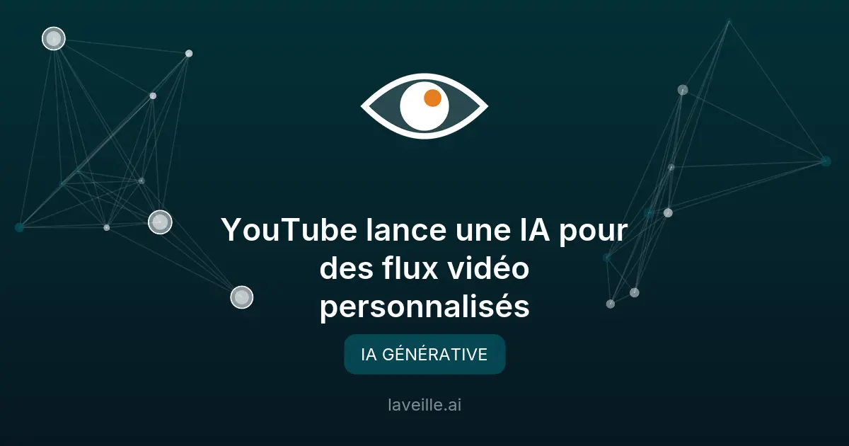 YouTube lance une IA pour des flux vidéo personnalisés