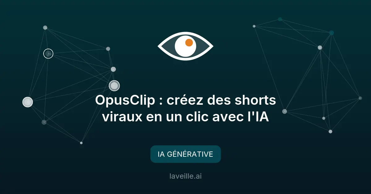 OpusClip : créez des shorts viraux en un clic avec l'IA