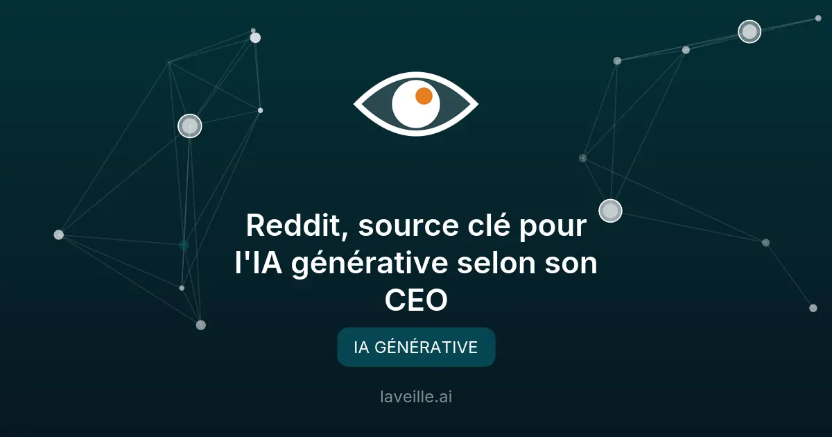 Reddit, source clé pour l'IA générative selon son CEO