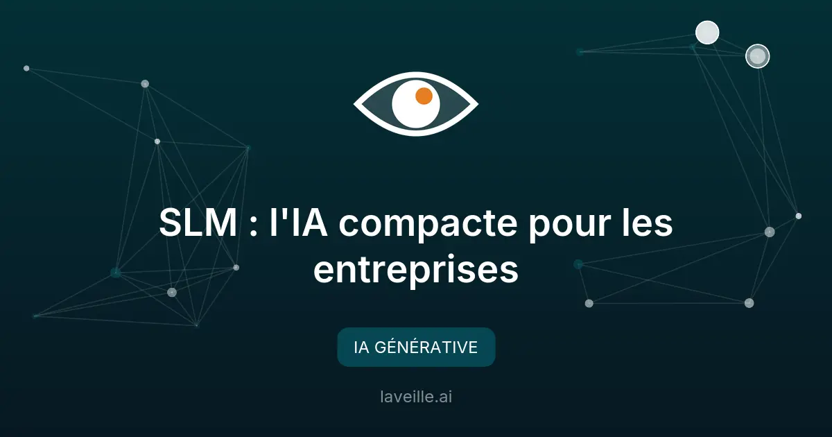 SLM : l'IA compacte pour les entreprises