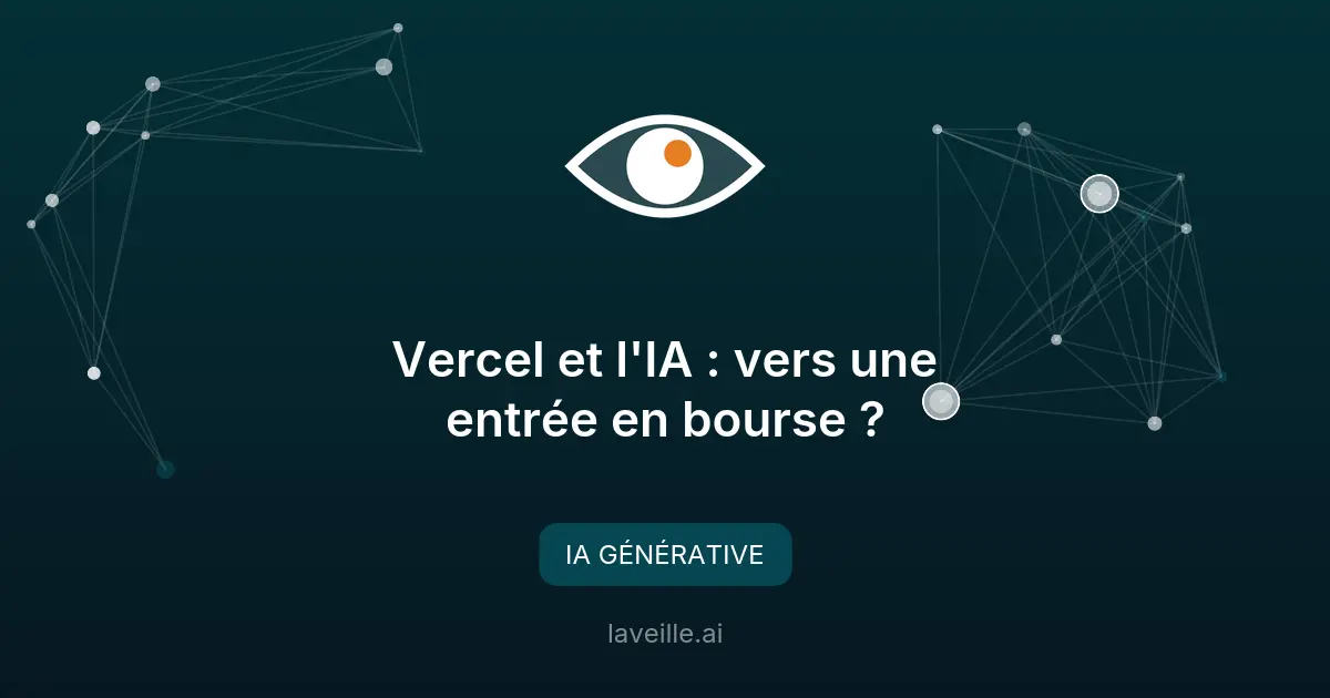 Vercel et l'IA : vers une entrée en bourse ?