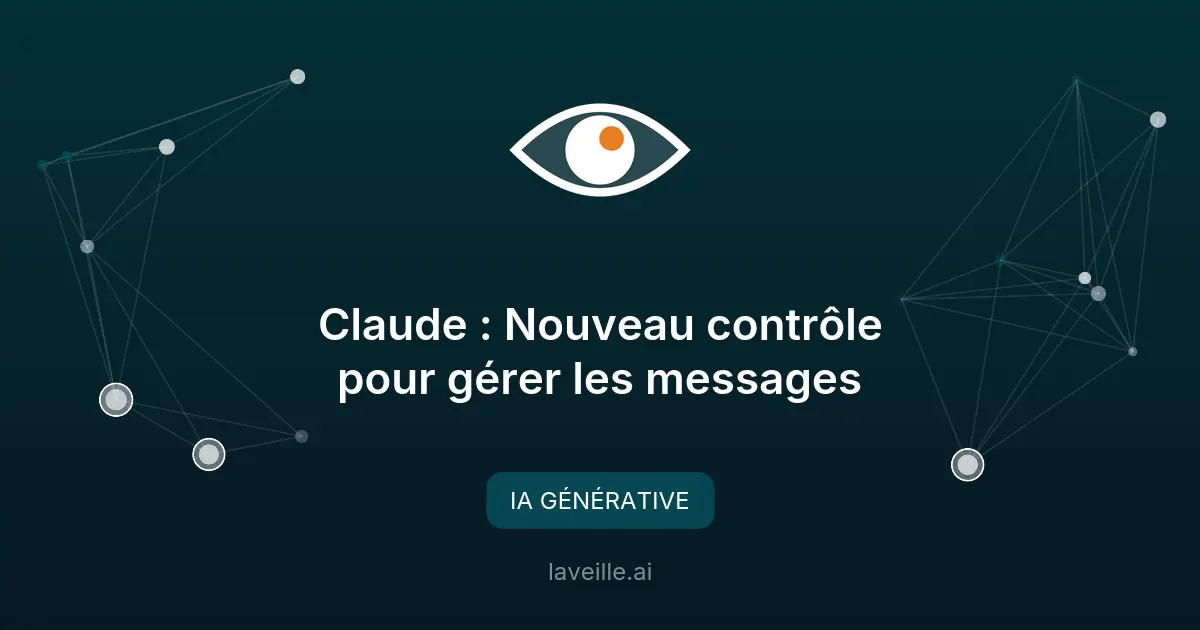 Claude : Nouveau contrôle pour gérer les messages