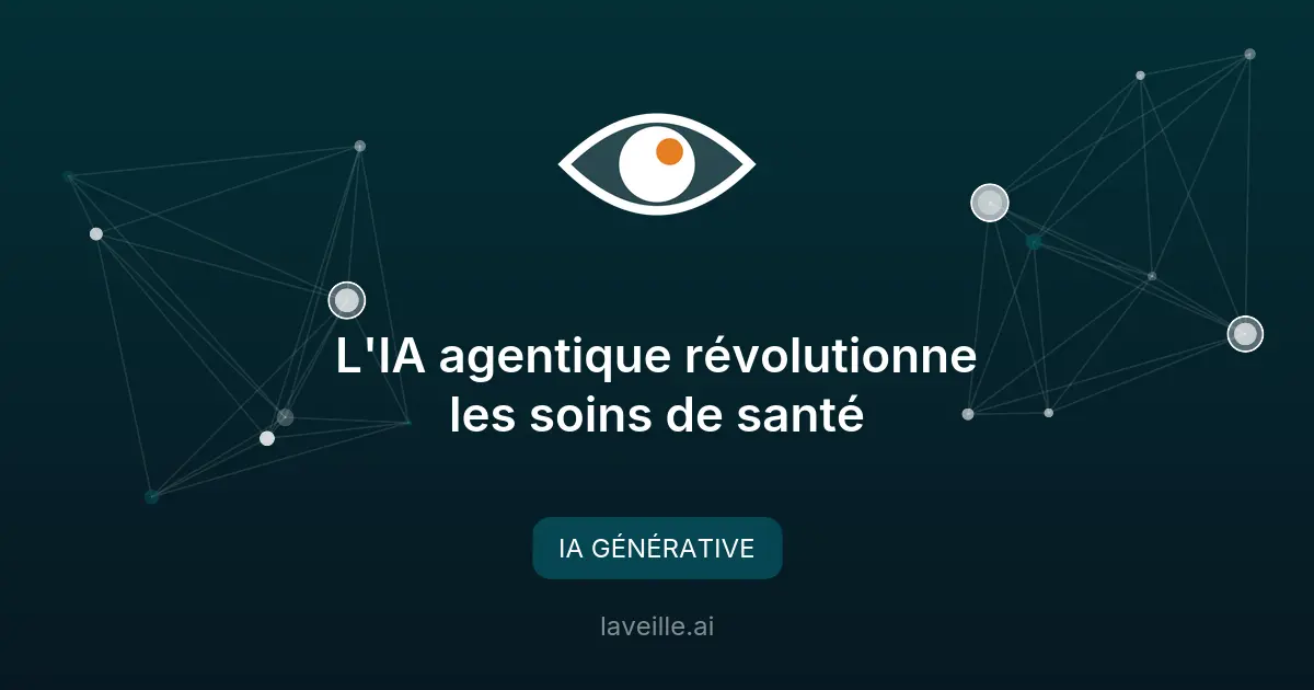 L'IA agentique révolutionne les soins de santé