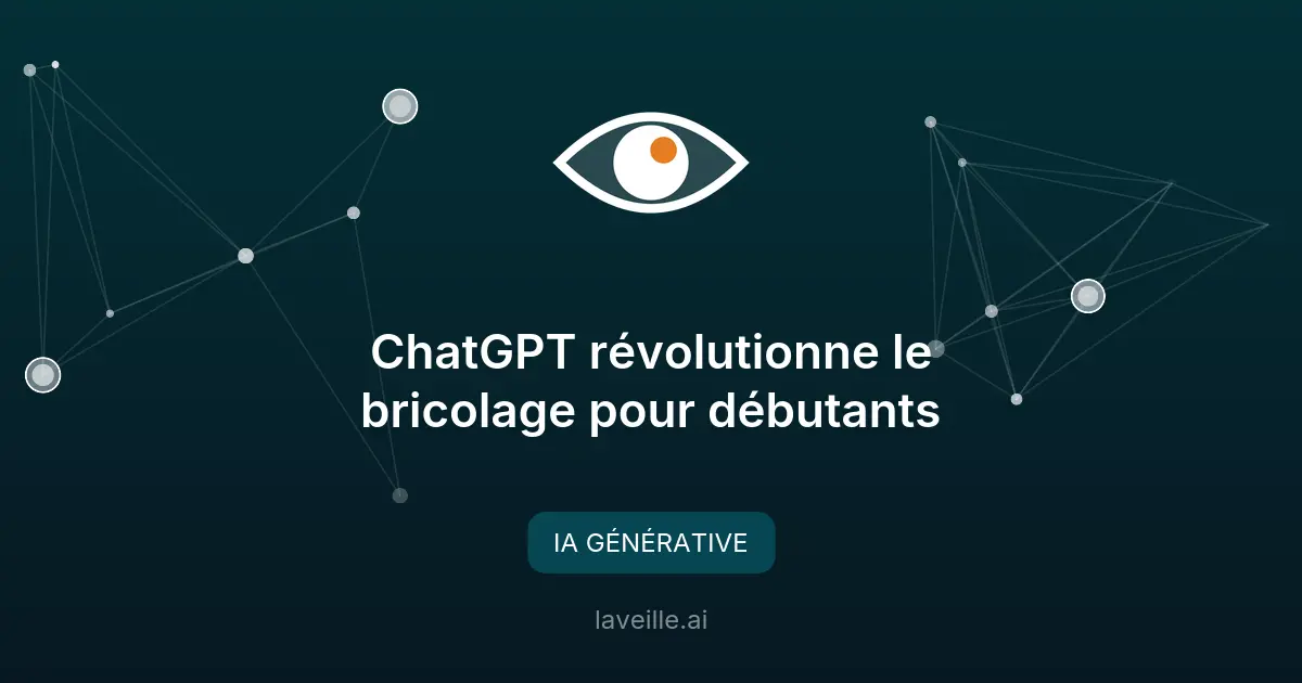 ChatGPT révolutionne le bricolage pour débutants