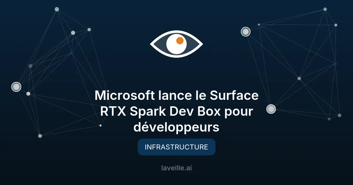 Microsoft lance le Surface RTX Spark Dev Box pour développeurs