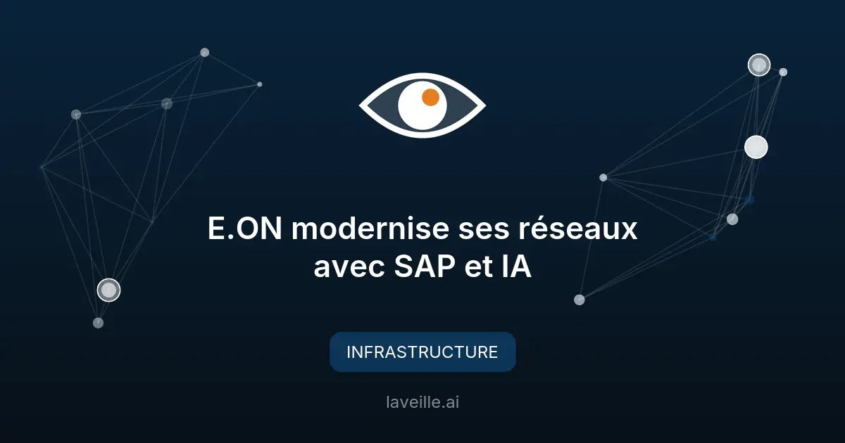 E.ON modernise ses réseaux avec SAP et IA