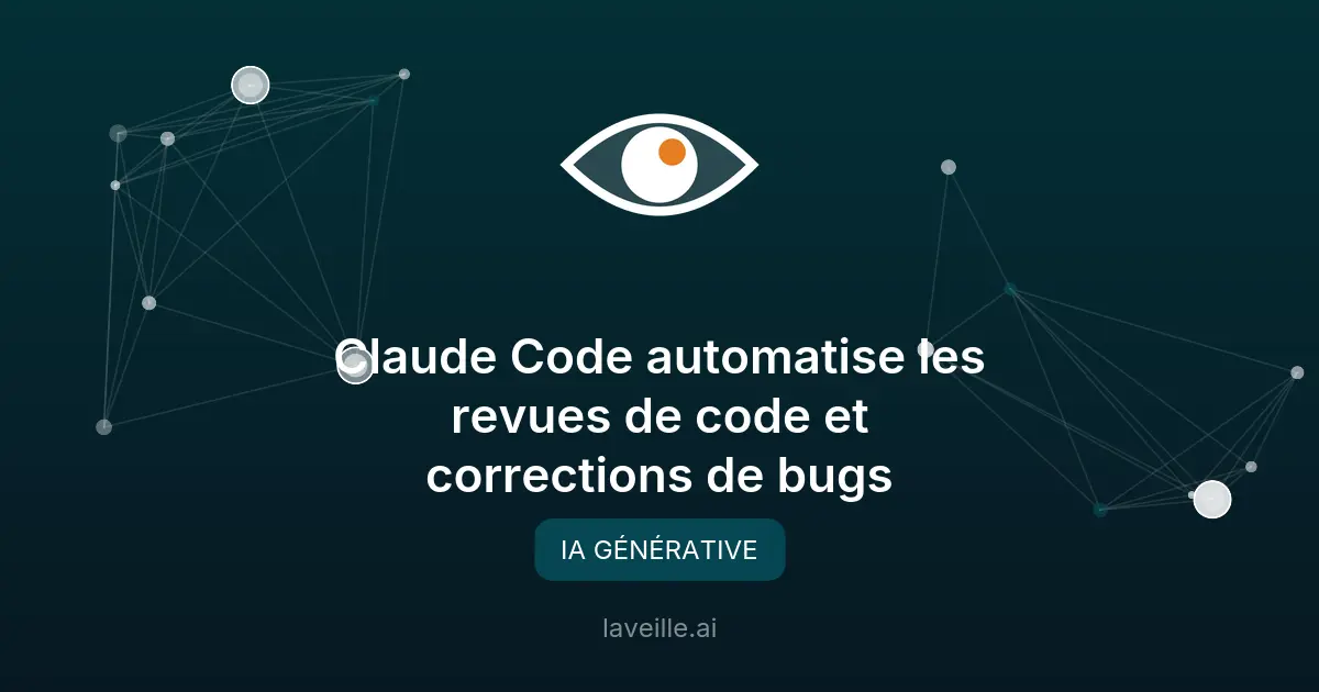 Claude Code automatise les revues de code et corrections de bugs