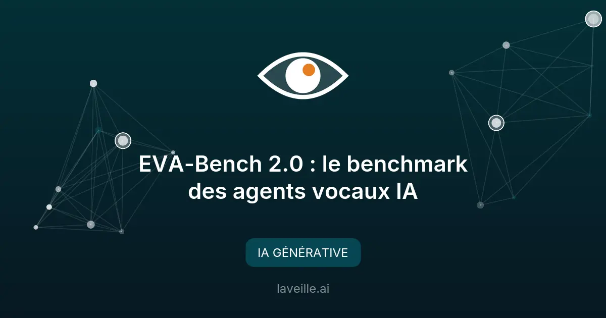 EVA-Bench 2.0 : le benchmark des agents vocaux IA
