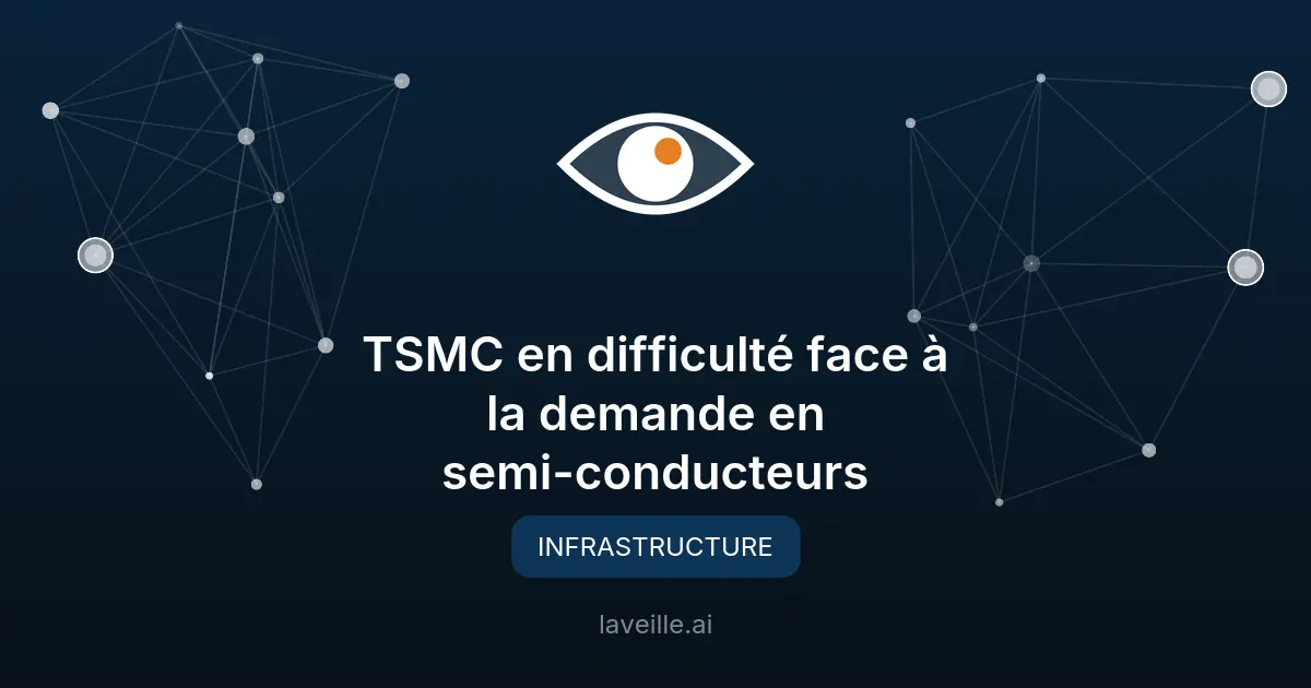 TSMC en difficulté face à la demande en semi-conducteurs