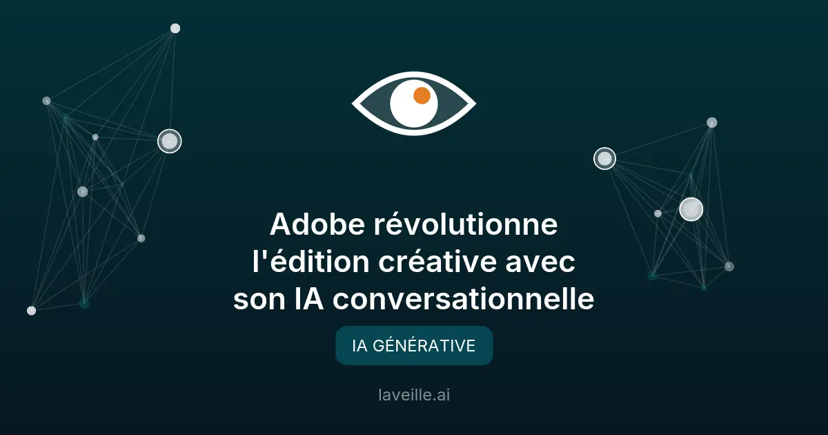 Adobe révolutionne l'édition créative avec son IA conversationnelle