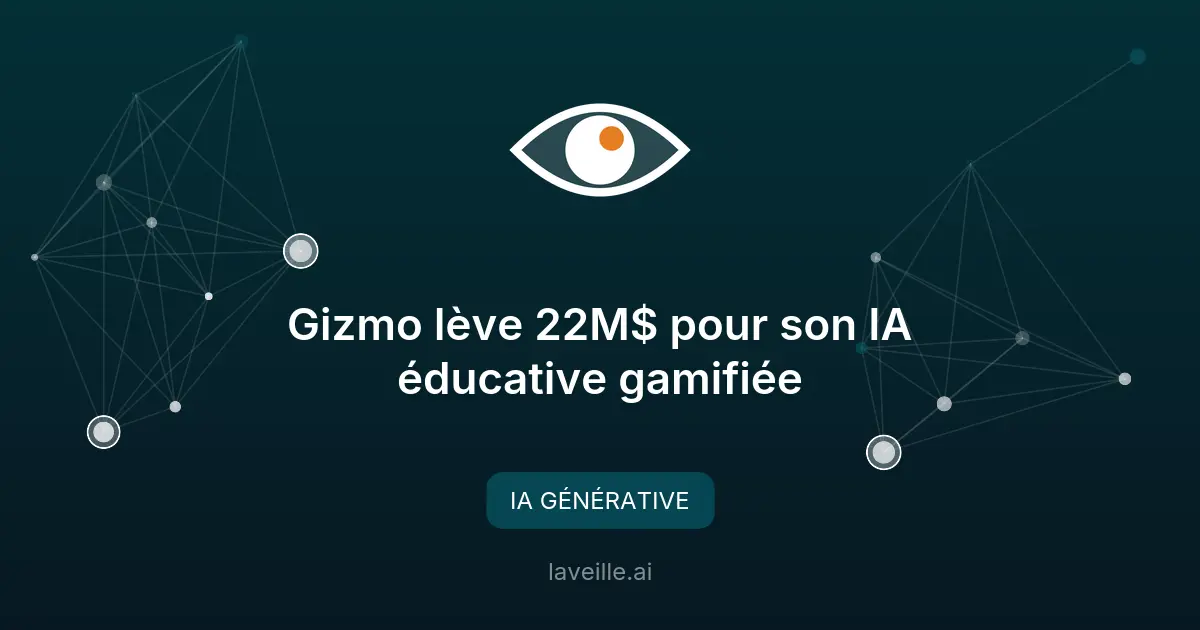 Gizmo lève 22M$ pour son IA éducative gamifiée