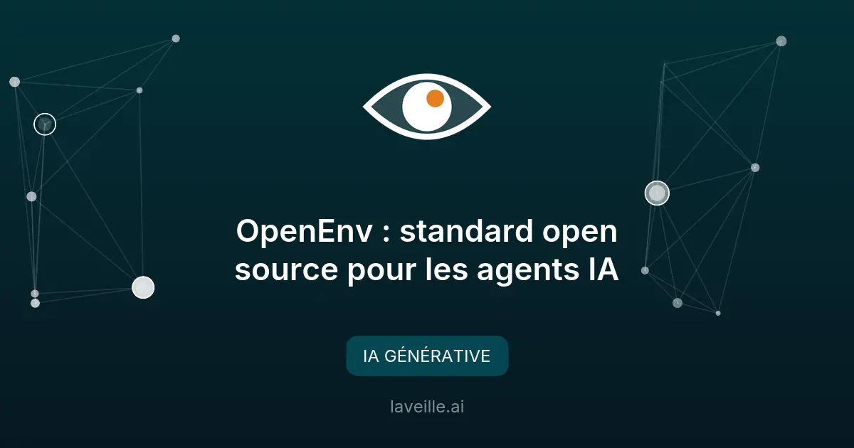 OpenEnv : standard open source pour les agents IA