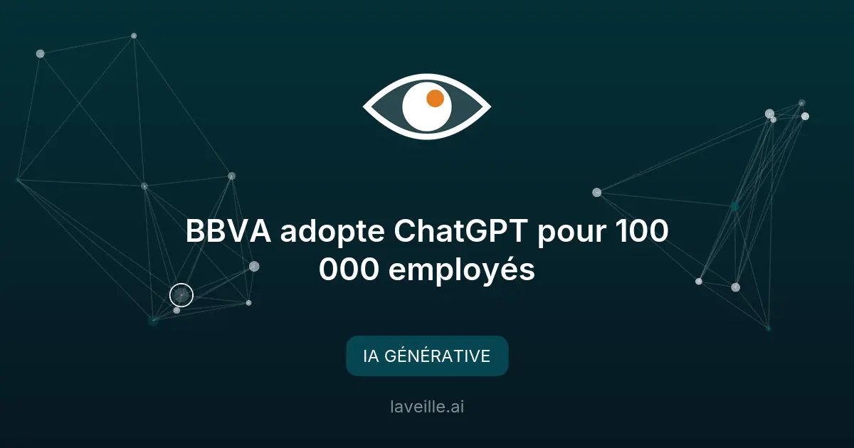 BBVA adopte ChatGPT pour 100 000 employés