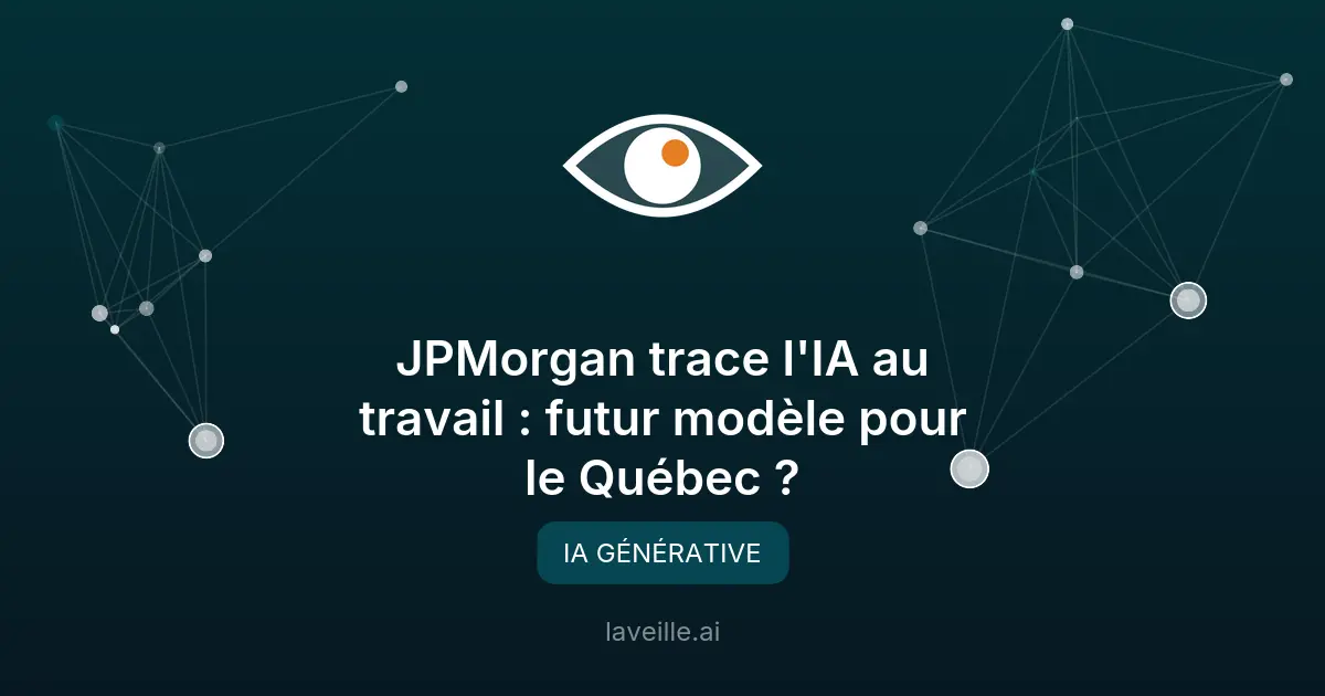 JPMorgan trace l'IA au travail : futur modèle pour le Québec ?