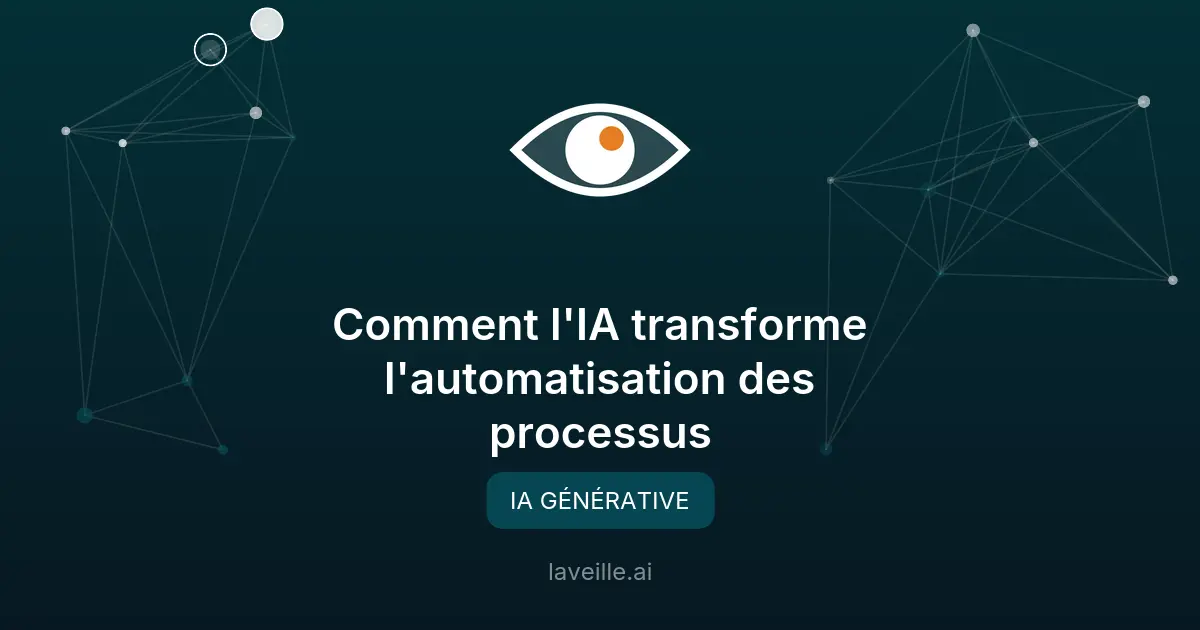 Comment l'IA transforme l'automatisation des processus