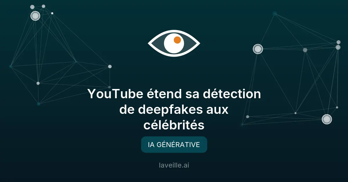 YouTube étend sa détection de deepfakes aux célébrités