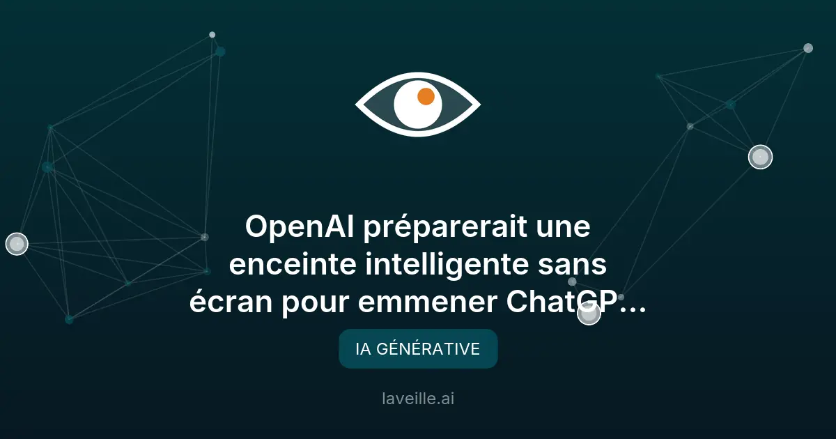 OpenAI lance une enceinte intelligente mobile avec GPT-Live