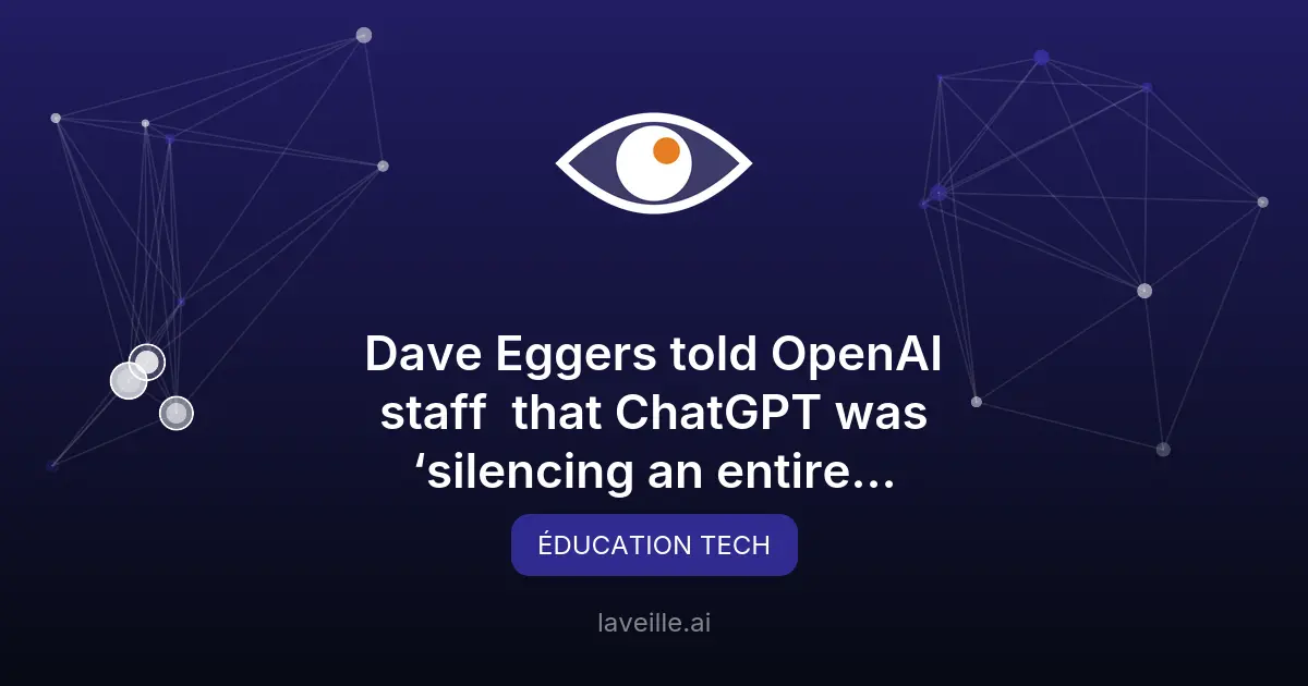 Dave Eggers critique ChatGPT : un danger pour l'éducation