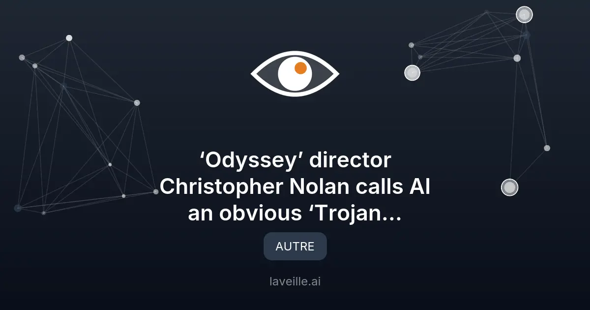 Christopher Nolan : l'IA est un 'cheval de Troie transparent'