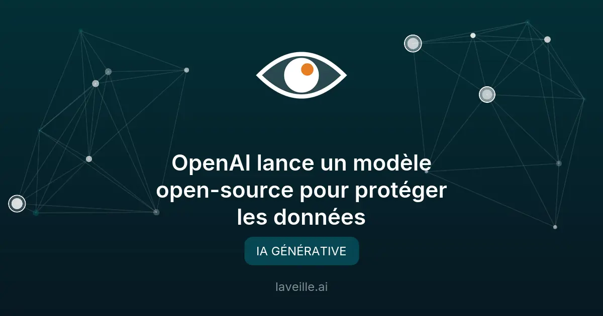 OpenAI lance un modèle open-source pour protéger les données