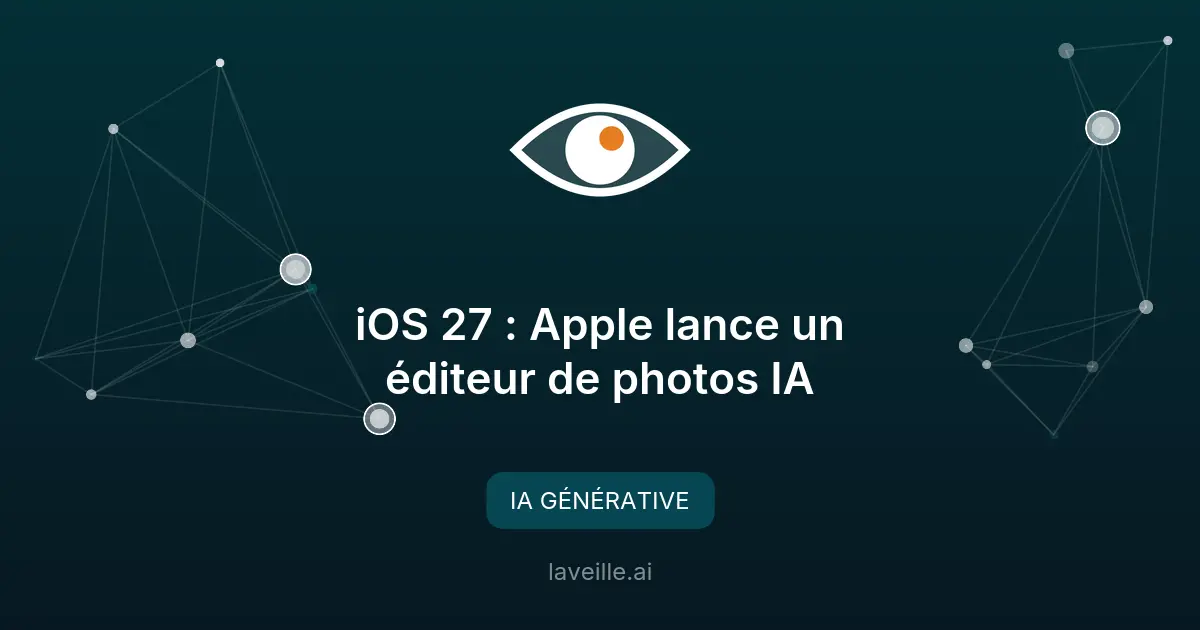 iOS 27 : Apple lance un éditeur de photos IA