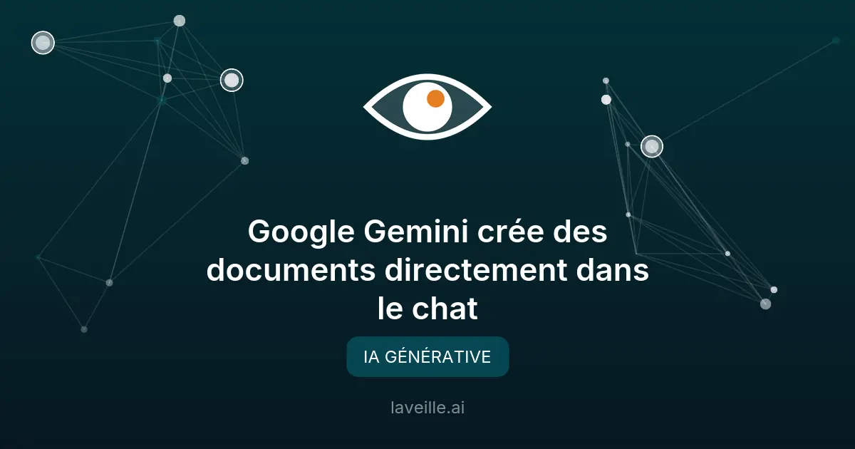 Google Gemini crée des documents directement dans le chat