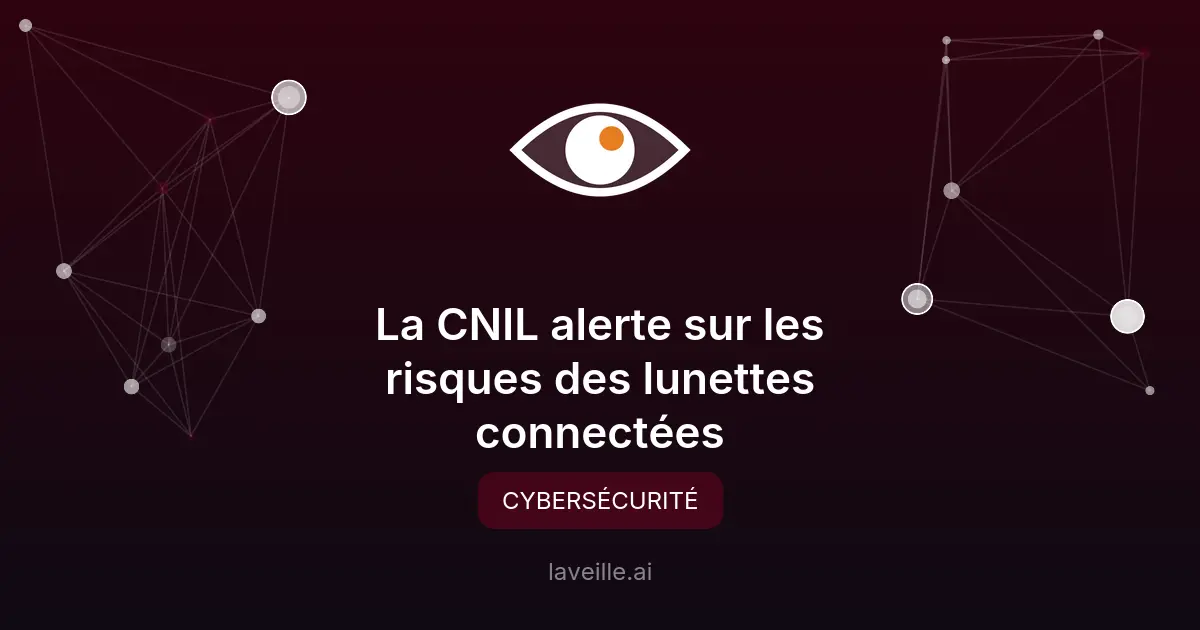 La CNIL alerte sur les risques des lunettes connectées