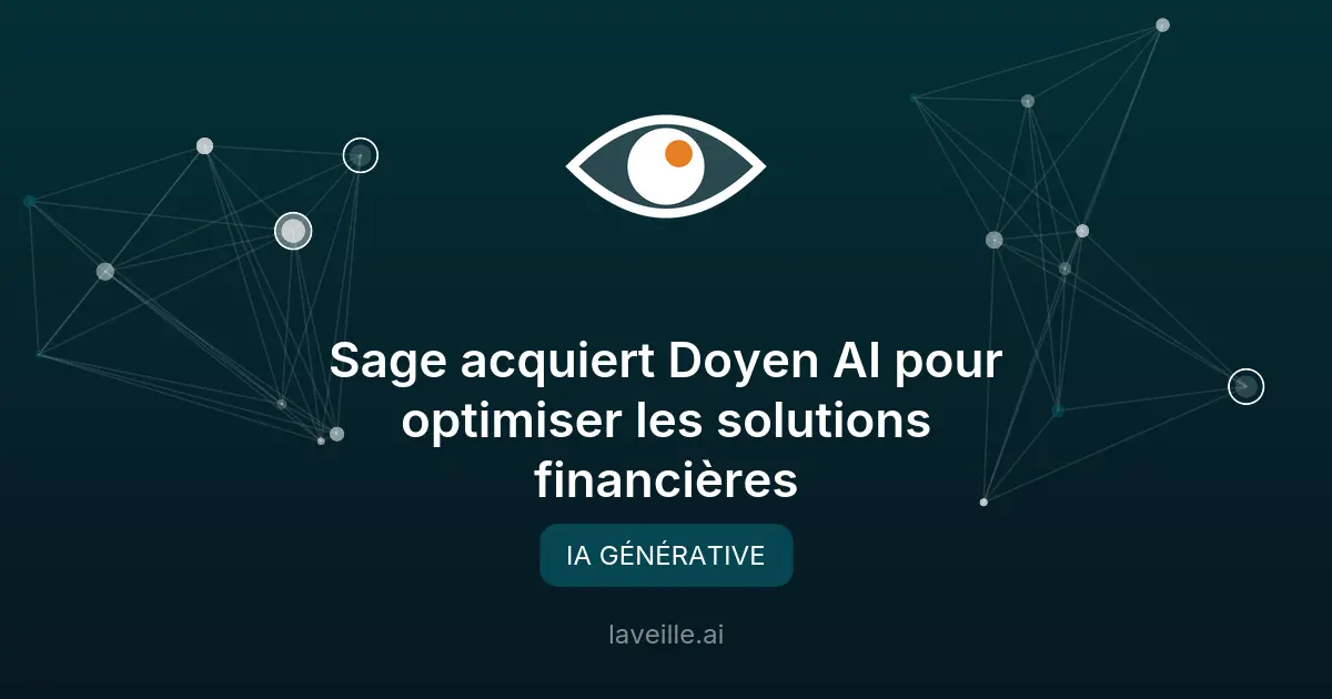 Sage acquiert Doyen AI pour optimiser les solutions financières