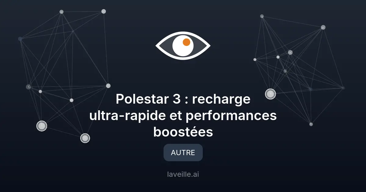 Polestar 3 : recharge ultra-rapide et performances boostées